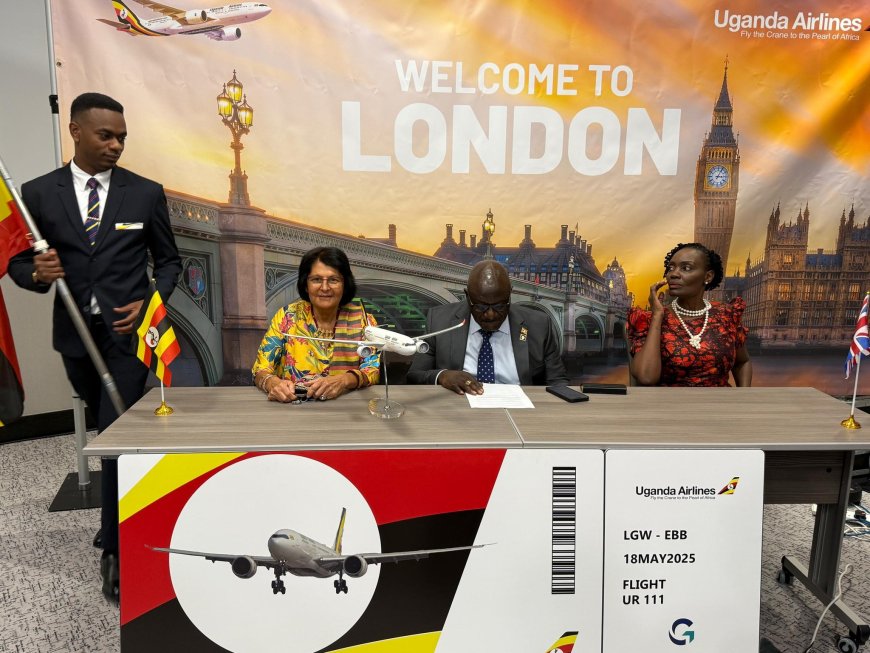 Uganda Airlines Launches Direct Flights to London Gatwick, Strengthening Bilateral Trade, Tourism, and Investment Links